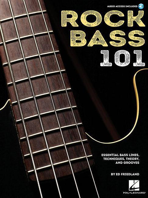 Cover: 9781540026682 | Rock Bass 101: Essential Bass Lines, Techniques, Theory and Grooves...
