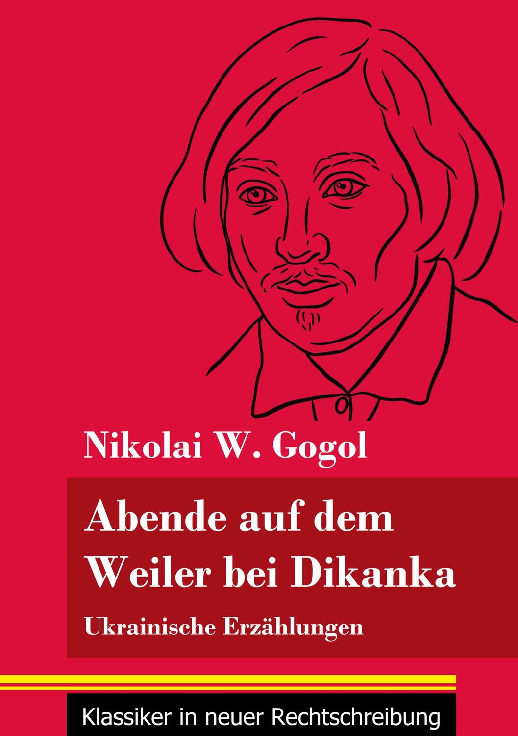 Cover: 9783847849353 | Abende auf dem Weiler bei Dikanka | Nikolai W. Gogol | Taschenbuch