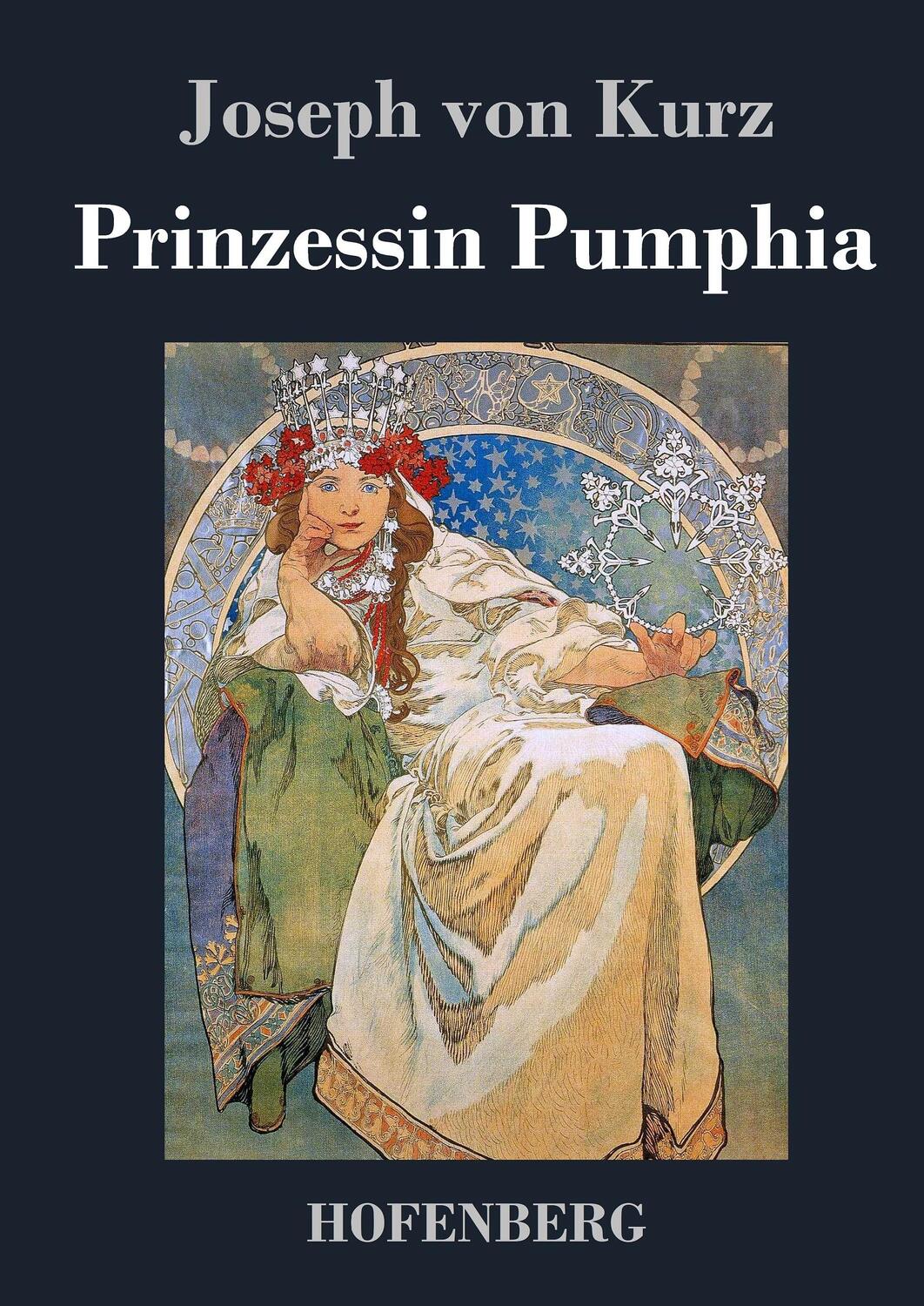 Cover: 9783843048217 | Prinzessin Pumphia | Joseph von Kurz | Buch | 60 S. | Deutsch | 2014