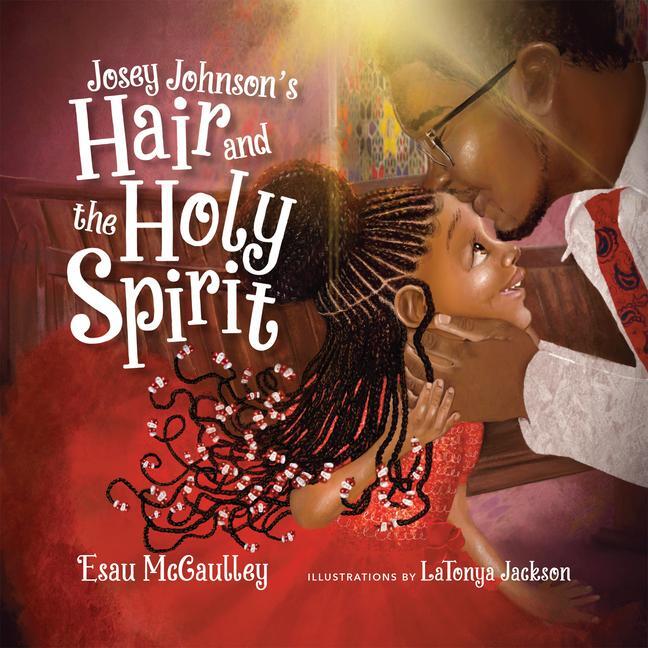 Cover: 9781514003572 | Josey Johnson's Hair and the Holy Spirit | Esau McCaulley | Buch