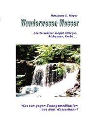 Cover: 9783831142675 | Wunderwesen Wasser | Marianne E. Meyer | Taschenbuch | Paperback