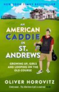 Cover: 9781783960002 | An American Caddie in St. Andrews | Oliver Horovitz | Taschenbuch