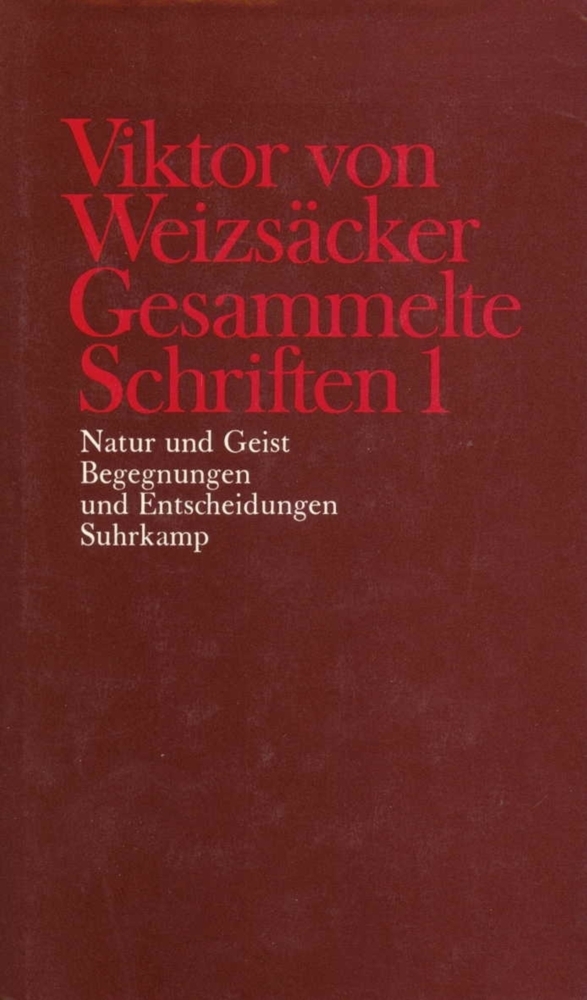 Cover: 9783518577202 | Natur und Geist; Begegnungen und Entscheidungen | Weizsäcker (u. a.)
