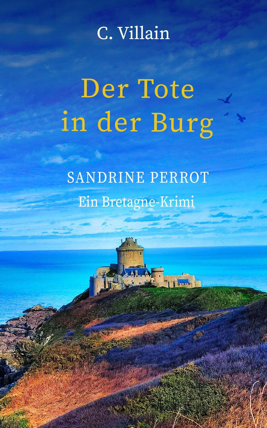 Cover: 9783989424630 | Sandrine Perrot - Der Tote in der Burg | Christophe Villain | Buch