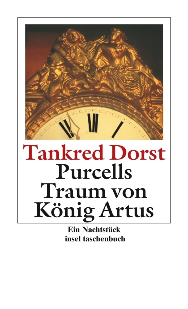 Cover: 9783458347637 | Purcells Traum von König Artus | Tankred Dorst | Taschenbuch