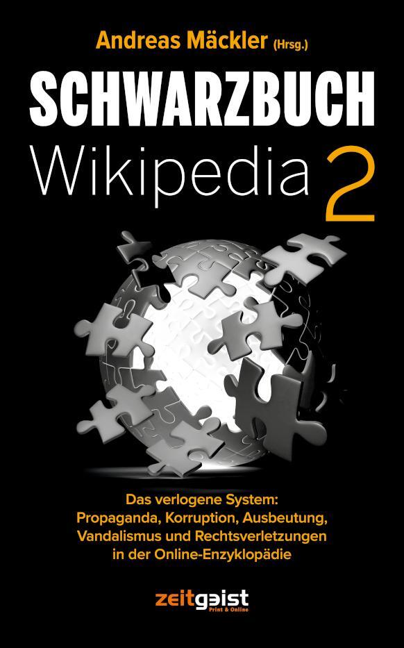 Cover: 9783943007466 | Schwarzbuch Wikipedia 2 | Andreas Mäckler | Taschenbuch | Deutsch