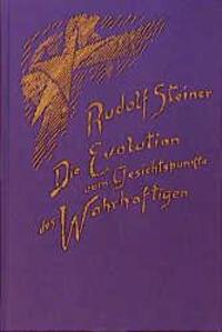 Cover: 9783727413209 | Die Evolution vom Gesichtspunkte des Wahrhaftigen | Rudolf Steiner