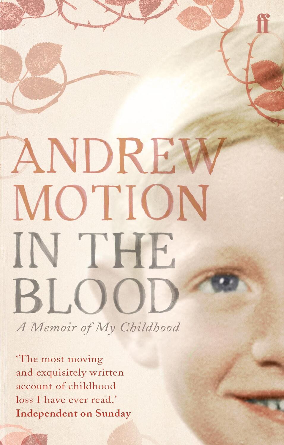 Cover: 9780571228041 | In the Blood | A Memoir of my Childhood | Sir Andrew Motion | Buch