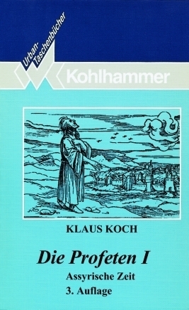 Cover: 9783170136786 | Die Profeten. Tl.1 | Assyrische Zeit | Klaus Koch | Taschenbuch | 1995