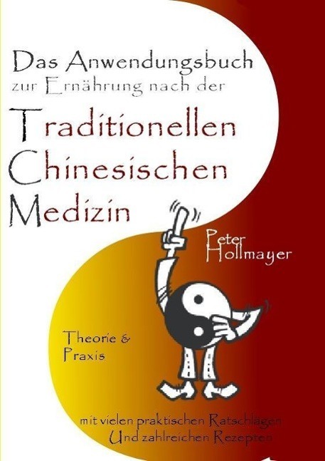 Cover: 9783981090123 | Anwendungsbuch zur Ernährung nach der Traditionellen Chinesischen...