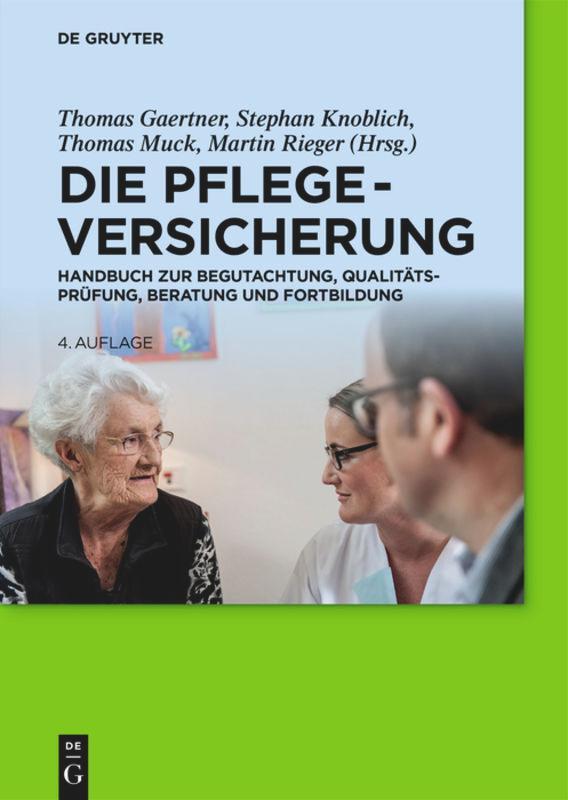 Cover: 9783110579222 | Die Pflegeversicherung | Thomas Gaertner (u. a.) | Buch | XXXIV | 2020