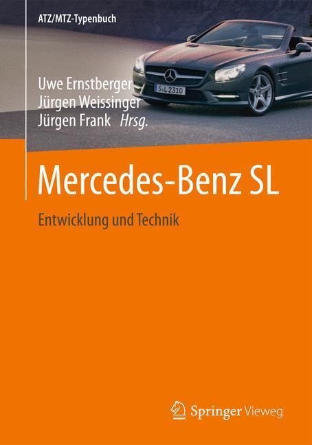 Cover: 9783658007997 | Mercedes-Benz SL | Entwicklung und Technik | Uwe Ernstberger (u. a.)