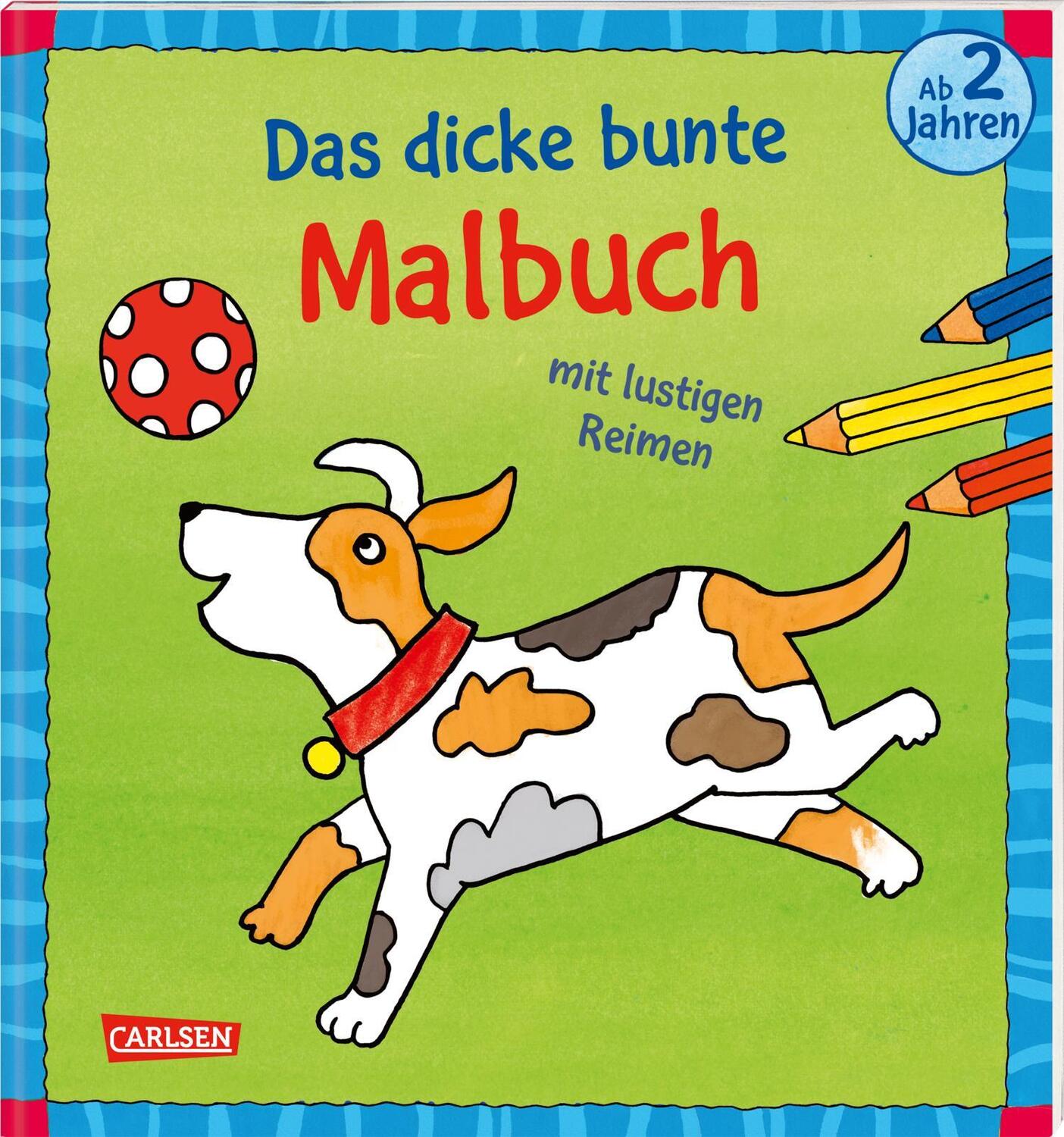 Cover: 9783551189455 | Das dicke bunte Malbuch mit lustigen Reimen | Erstes Malen ab 2 Jahren