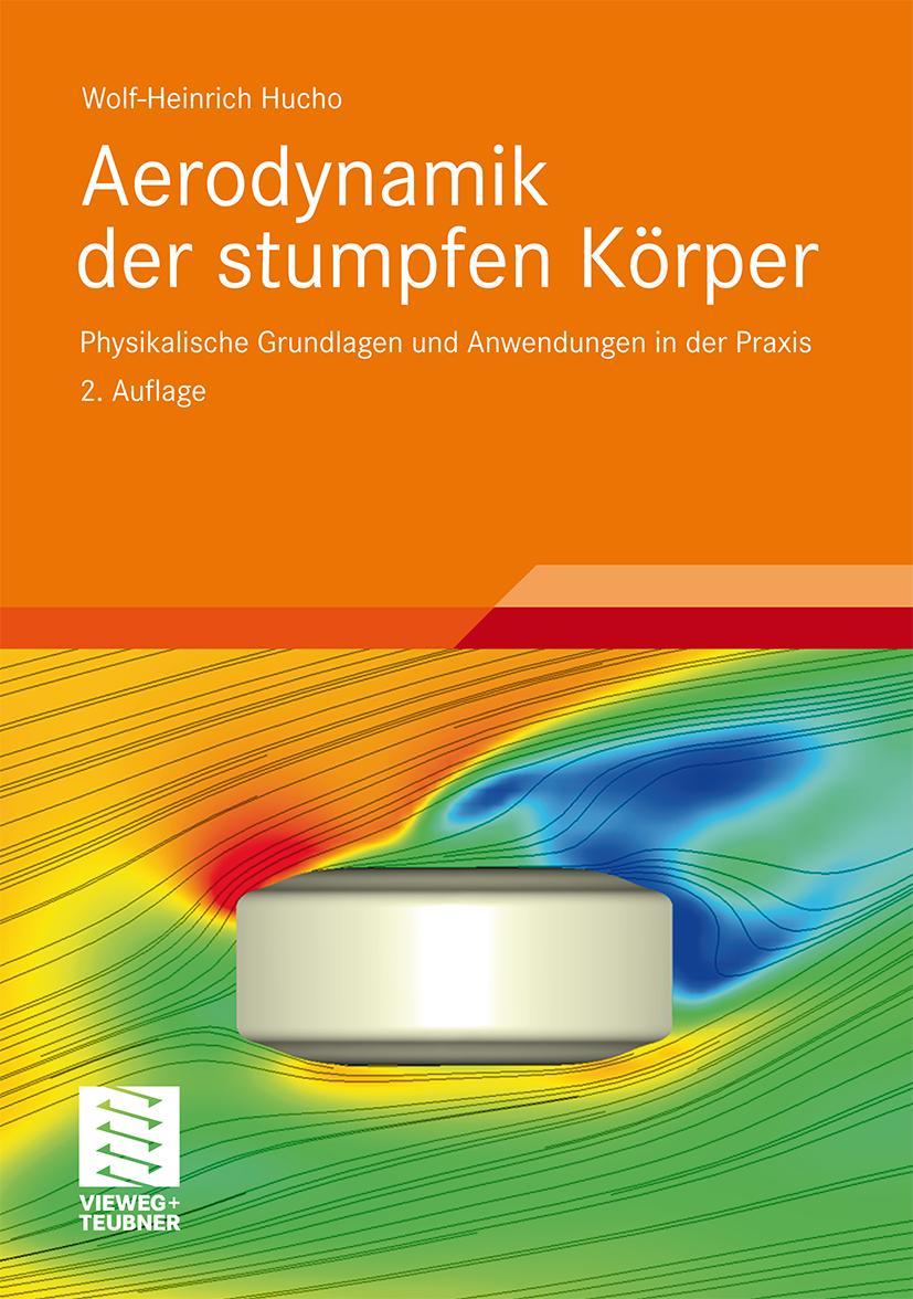 Cover: 9783834814623 | Aerodynamik der stumpfen Körper | Wolf-Heinrich Hucho | Buch | xiv