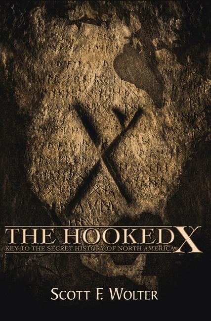 Cover: 9780878393121 | The Hooked X | Key to the Secret History of North America | Wolter