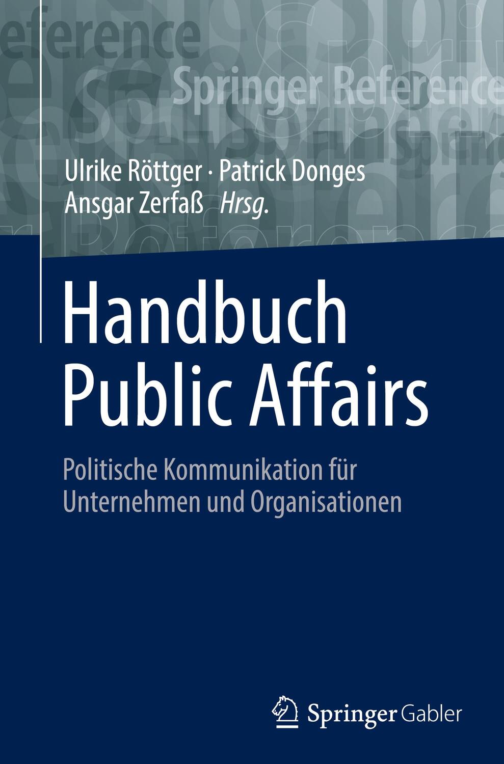Cover: 9783658229306 | Handbuch Public Affairs | Ulrike Röttger (u. a.) | Buch