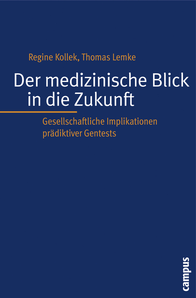 Cover: 9783593387765 | Der medizinische Blick in die Zukunft | Regine Kollek (u. a.) | Buch