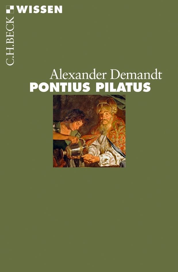 Cover: 9783406633621 | Pontius Pilatus | Alexander Demandt | Taschenbuch | Beck'sche Reihe