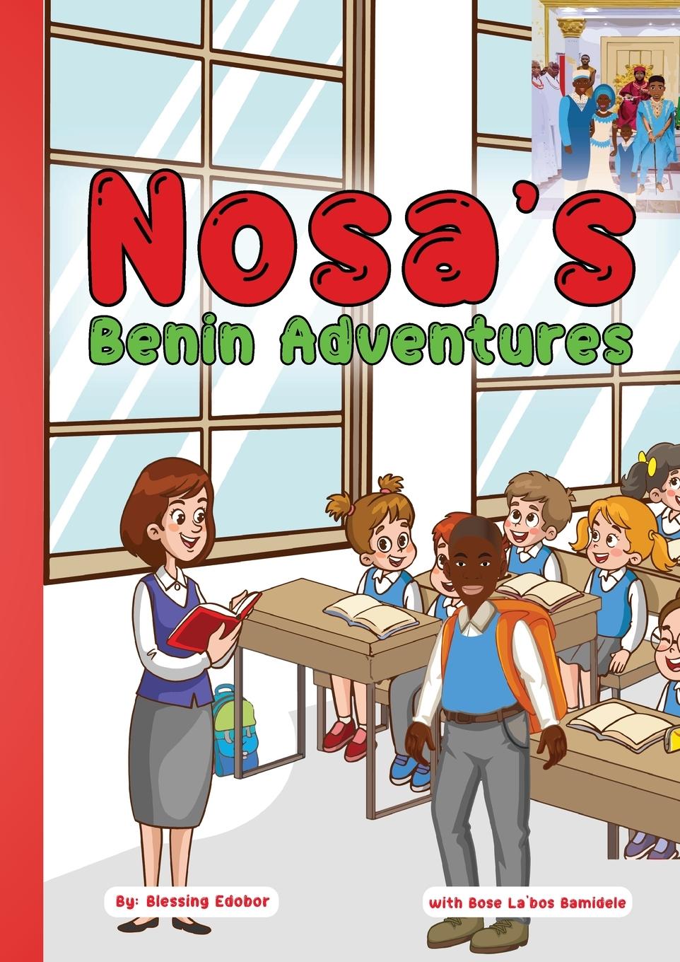 Cover: 9781312283312 | Nosa's Benin Adventures | Blessing Edobor | Taschenbuch | Paperback