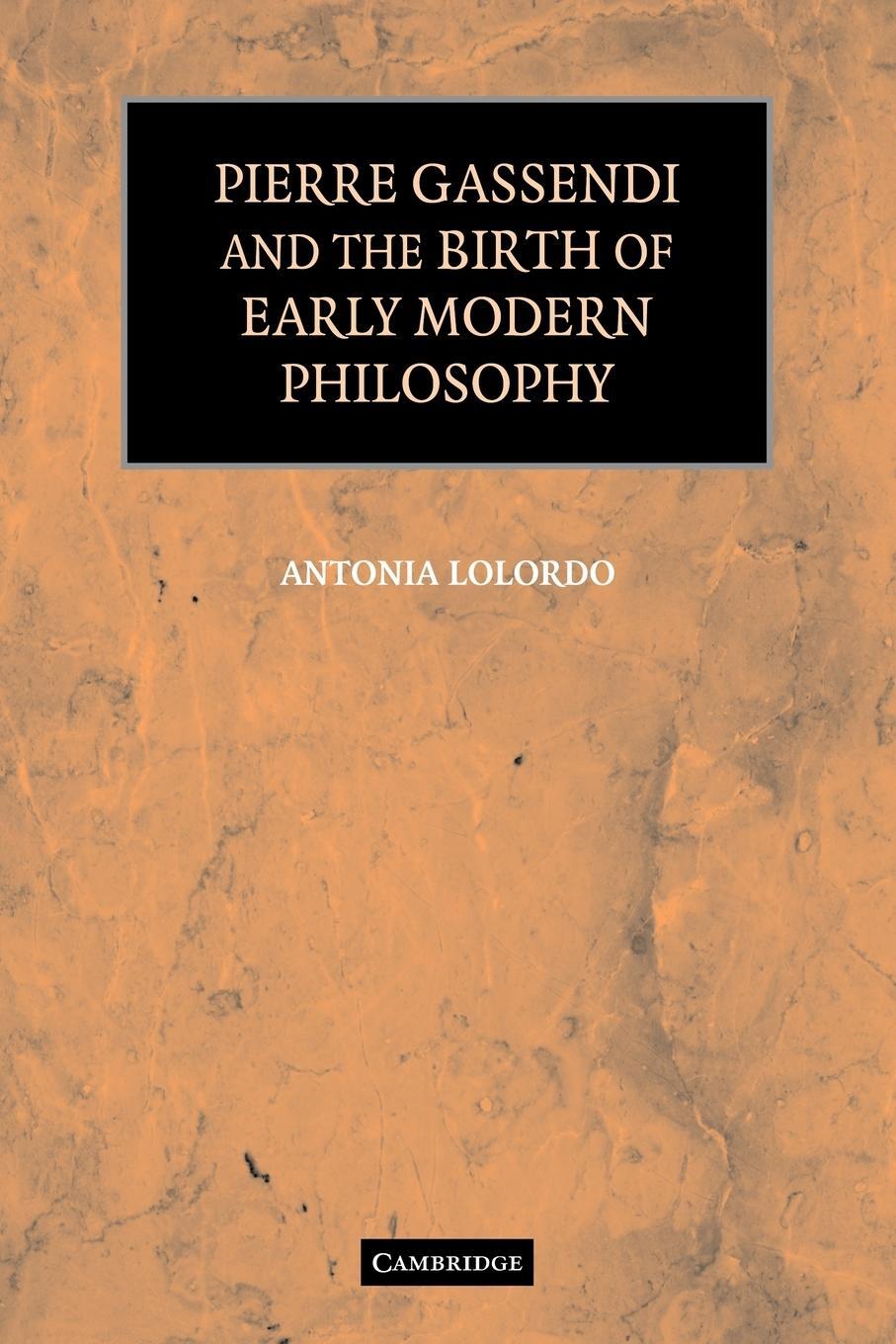 Cover: 9780521122689 | Pierre Gassendi and the Birth of Early Modern Philosophy | Lolordo