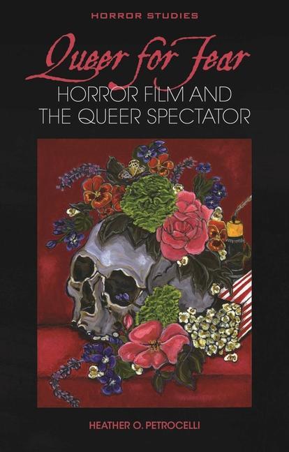 Cover: 9781837720514 | Queer for Fear | Horror Film and the Queer Spectator | Petrocelli