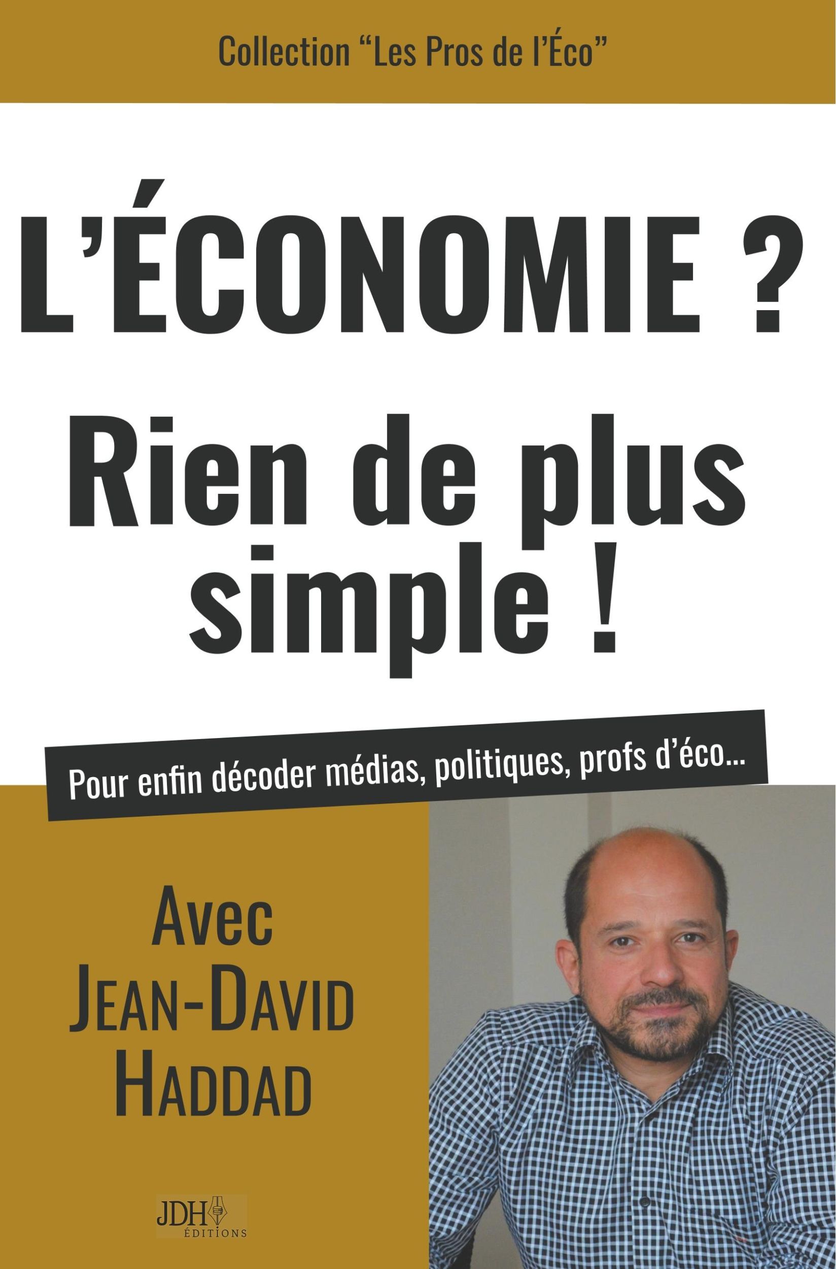 Cover: 9791091879491 | L'Economie? Rien de plus simple! | Jean-David Haddad | Taschenbuch