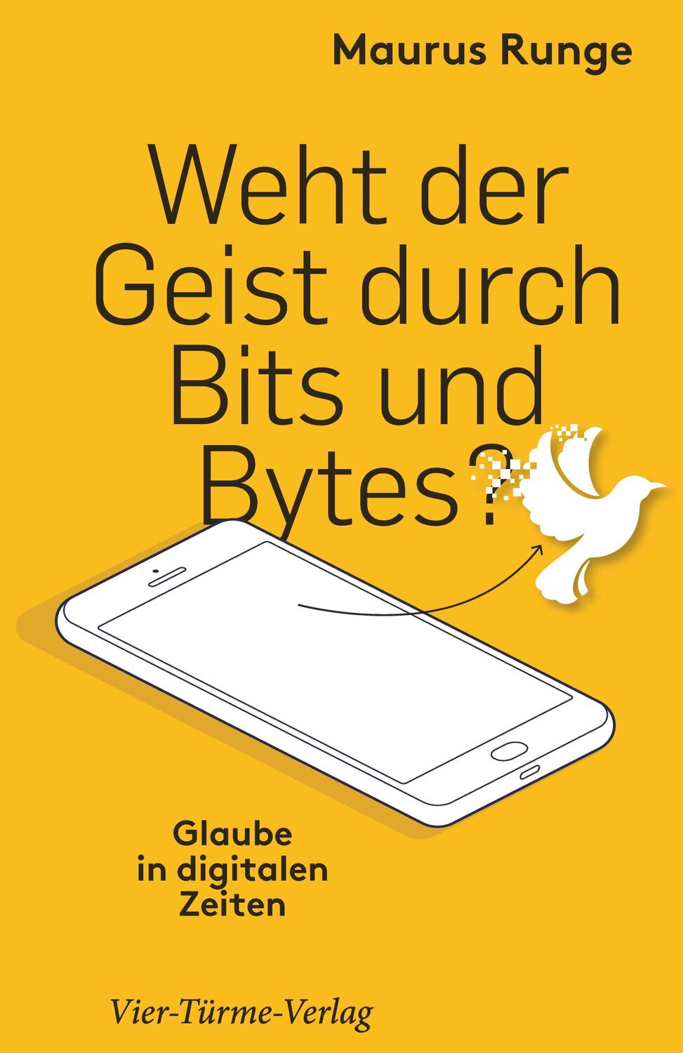 Cover: 9783736503601 | Weht der Geist durch Bits und Bytes? | Glaube in digitalen Zeiten