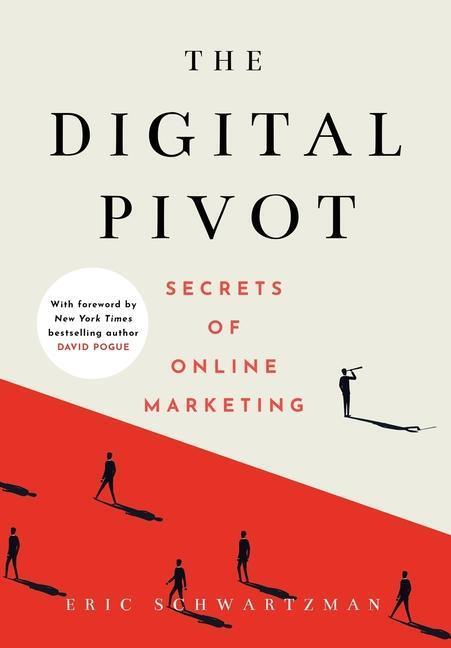 Cover: 9781736621806 | The Digital Pivot | Secrets of Online Marketing | Eric Schwartzman