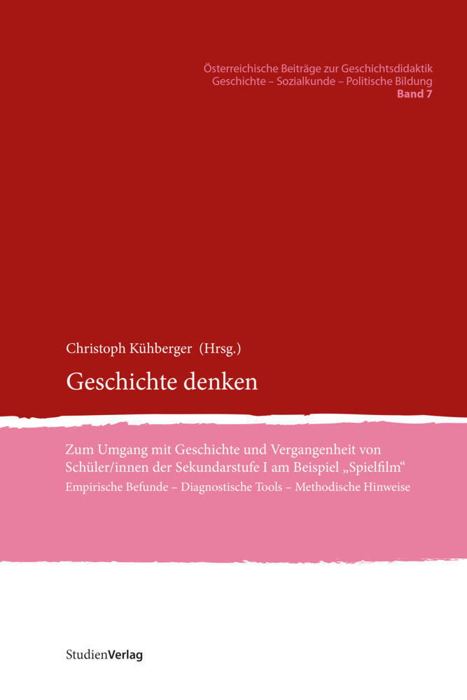 Cover: 9783706552608 | Geschichte denken | Christoph Kühberger | Taschenbuch | 232 S. | 2013