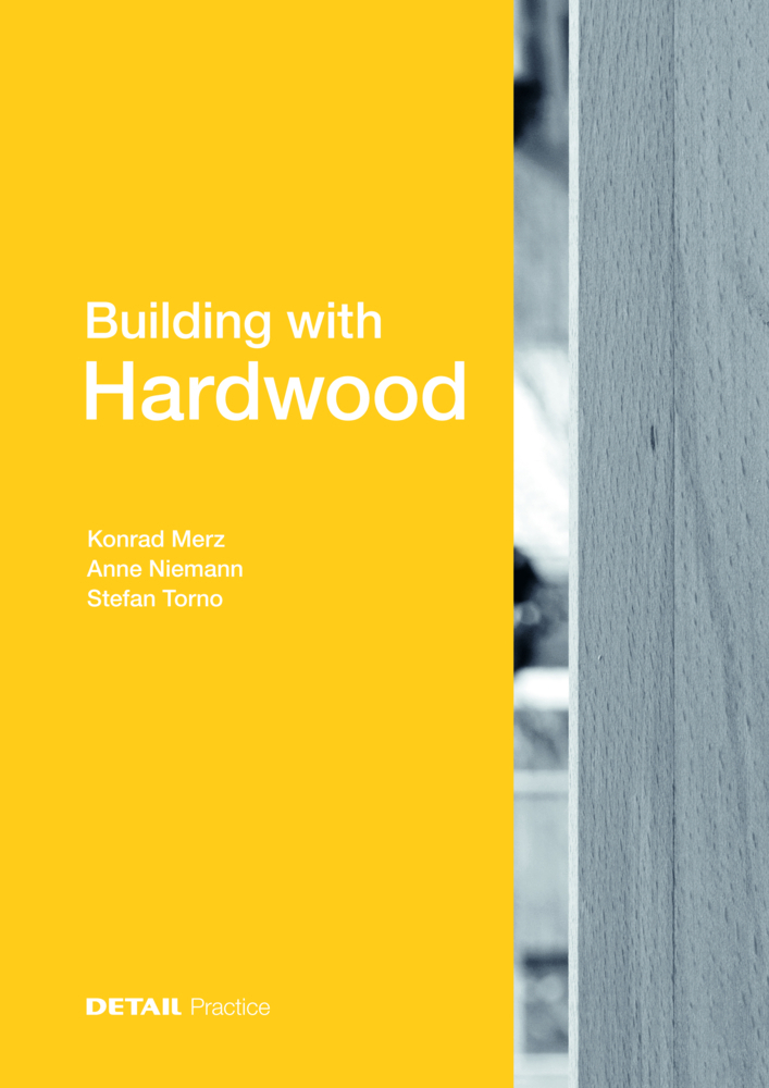 Cover: 9783955535599 | Building with Hardwood | Konrad Merz (u. a.) | Buch | 112 S. | 2021