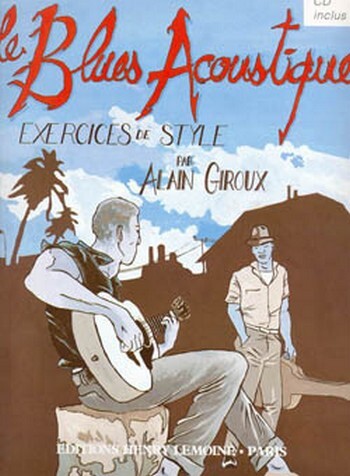 Cover: 9790230948258 | Le Blues acoustique | Alain Giroux | Songbuch (Gitarre) | Buch + CD