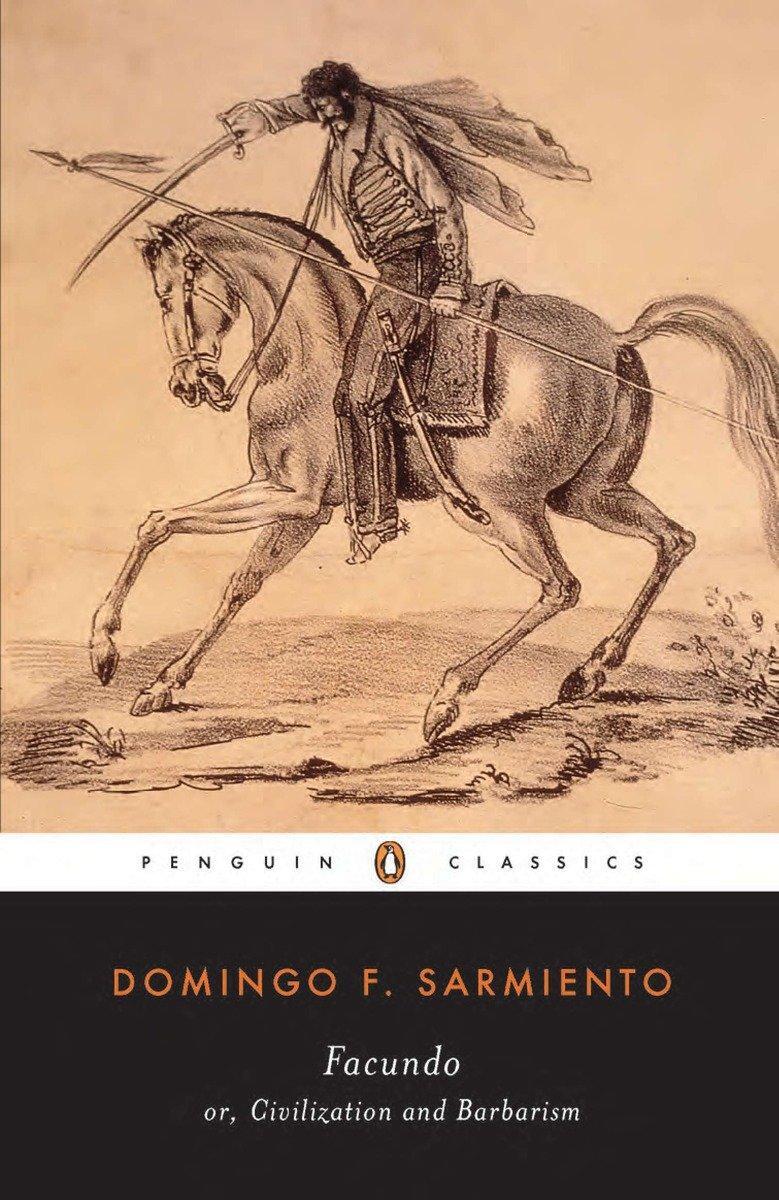 Cover: 9780140436778 | Facundo: Or, Civilization and Barbarism | Domingo F. Sarmiento | Buch