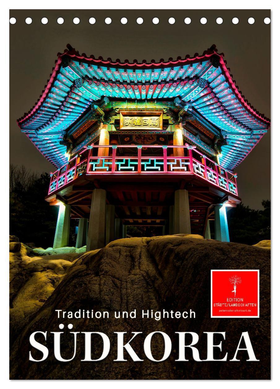 Cover: 9783675976405 | Südkorea - Tradition und Hightech (Tischkalender 2024 DIN A5 hoch),...