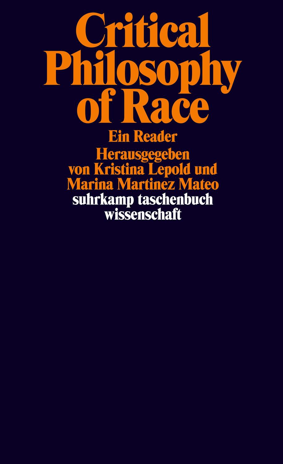 Cover: 9783518299449 | Critical Philosophy of Race | Ein Reader | Kristina Lepold (u. a.)