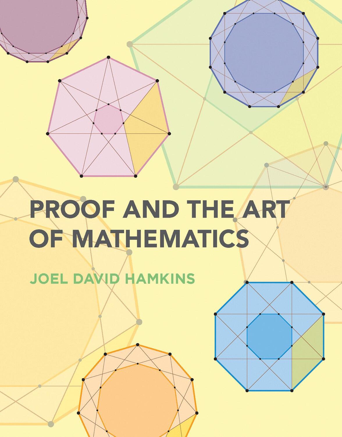 Cover: 9780262539791 | Proof and the Art of Mathematics | Joel David Hamkins | Taschenbuch