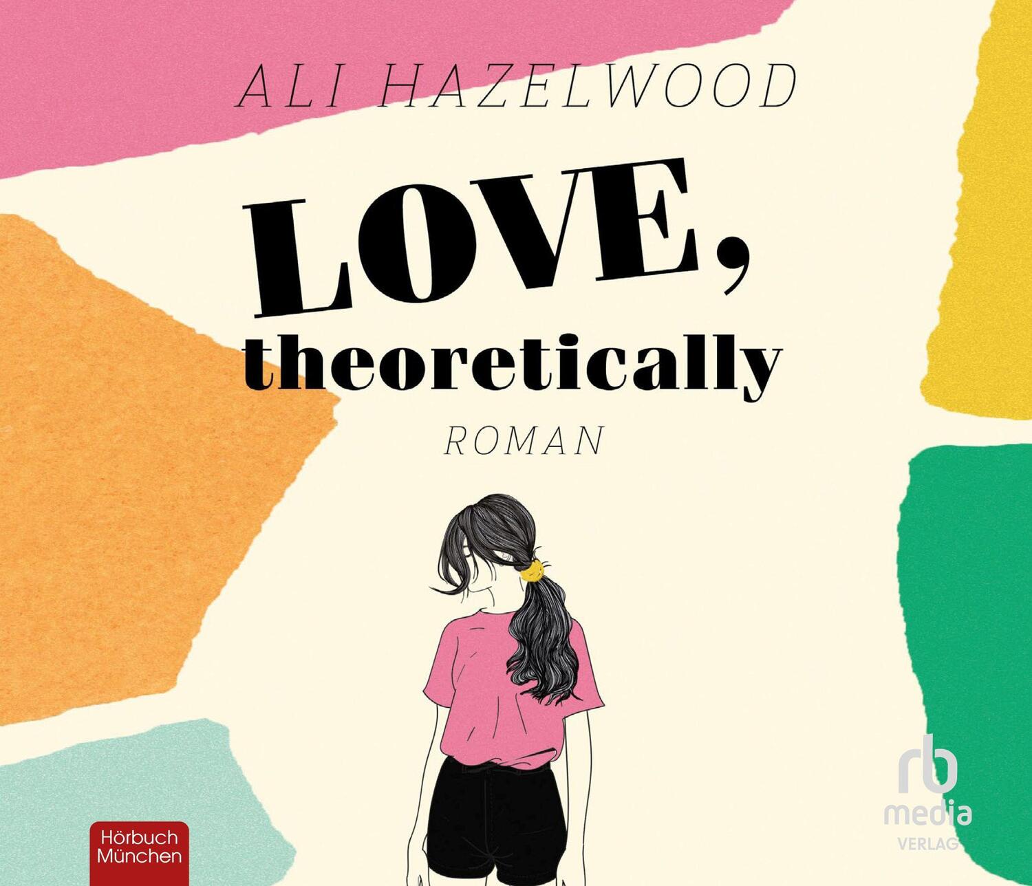 Cover: 9783987853203 | Love, theoretically | Ali Hazelwood | MP3 | 754 Min. | Deutsch | 2023
