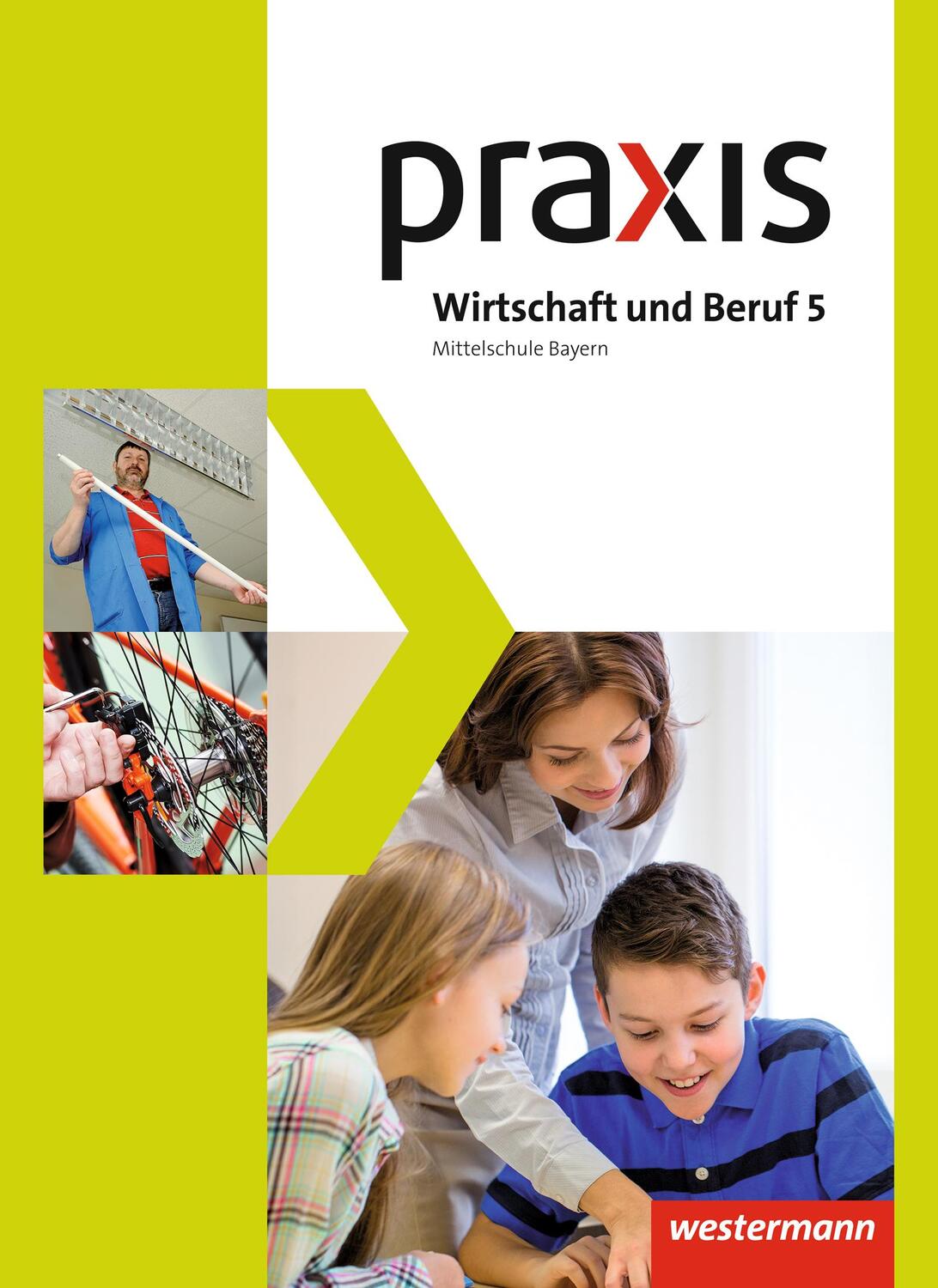 Cover: 9783141163834 | Praxis Wirtschaft und Beruf 5. Schülerband. Mittelschulen. Bayern