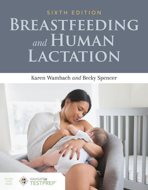 Cover: 9781284151565 | Breastfeeding and Human Lactation | Karen Wambach (u. a.) | Buch