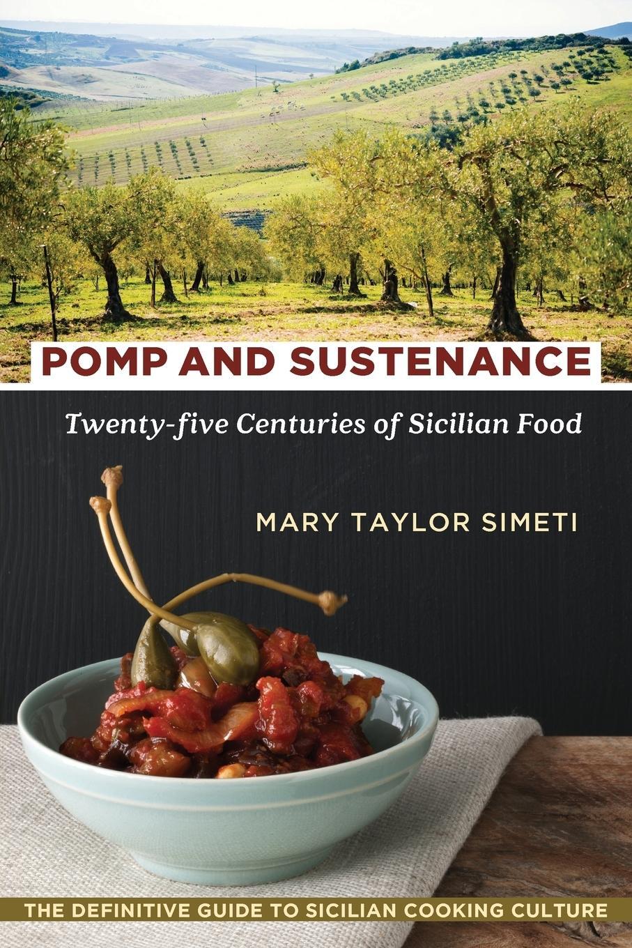 Cover: 9781635617658 | Pomp and Sustenance | Twenty-Five Centuries of Sicilian Food | Simeti