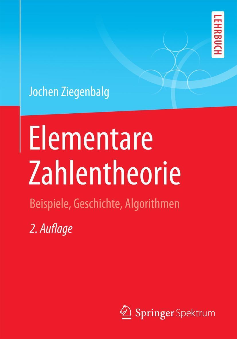 Cover: 9783658071707 | Elementare Zahlentheorie | Beispiele, Geschichte, Algorithmen | Buch