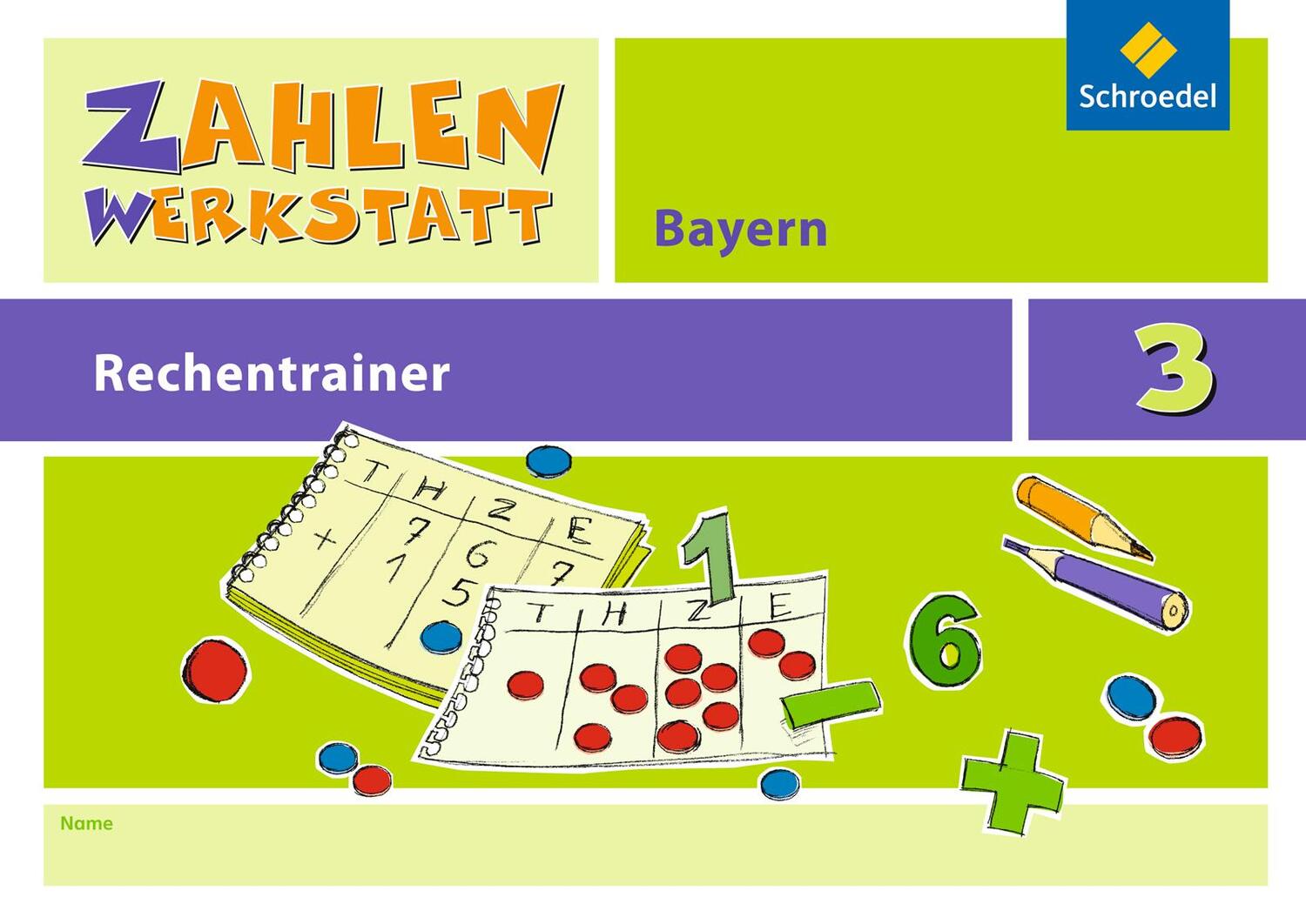 Cover: 9783507047730 | Zahlenwerkstatt - Rechentrainer 3. Bayern | Broschüre | Deutsch | 2015
