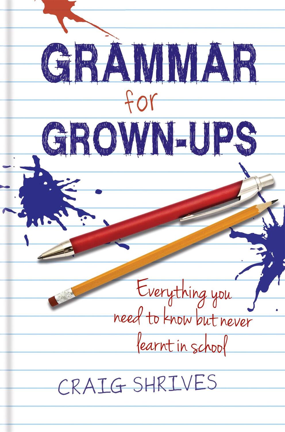 Cover: 9780857830807 | Grammar for Grown-ups | Craig Shrives | Buch | Englisch | 2012