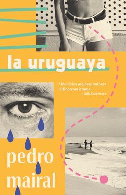 Cover: 9781984899071 | La Uruguaya / The Woman from Uruguay | Pedro Mairal | Taschenbuch