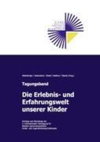 Cover: 9783842343740 | Die Erlebnis- und Erfahrungswelt unserer Kinder | Wakolbinger (u. a.)