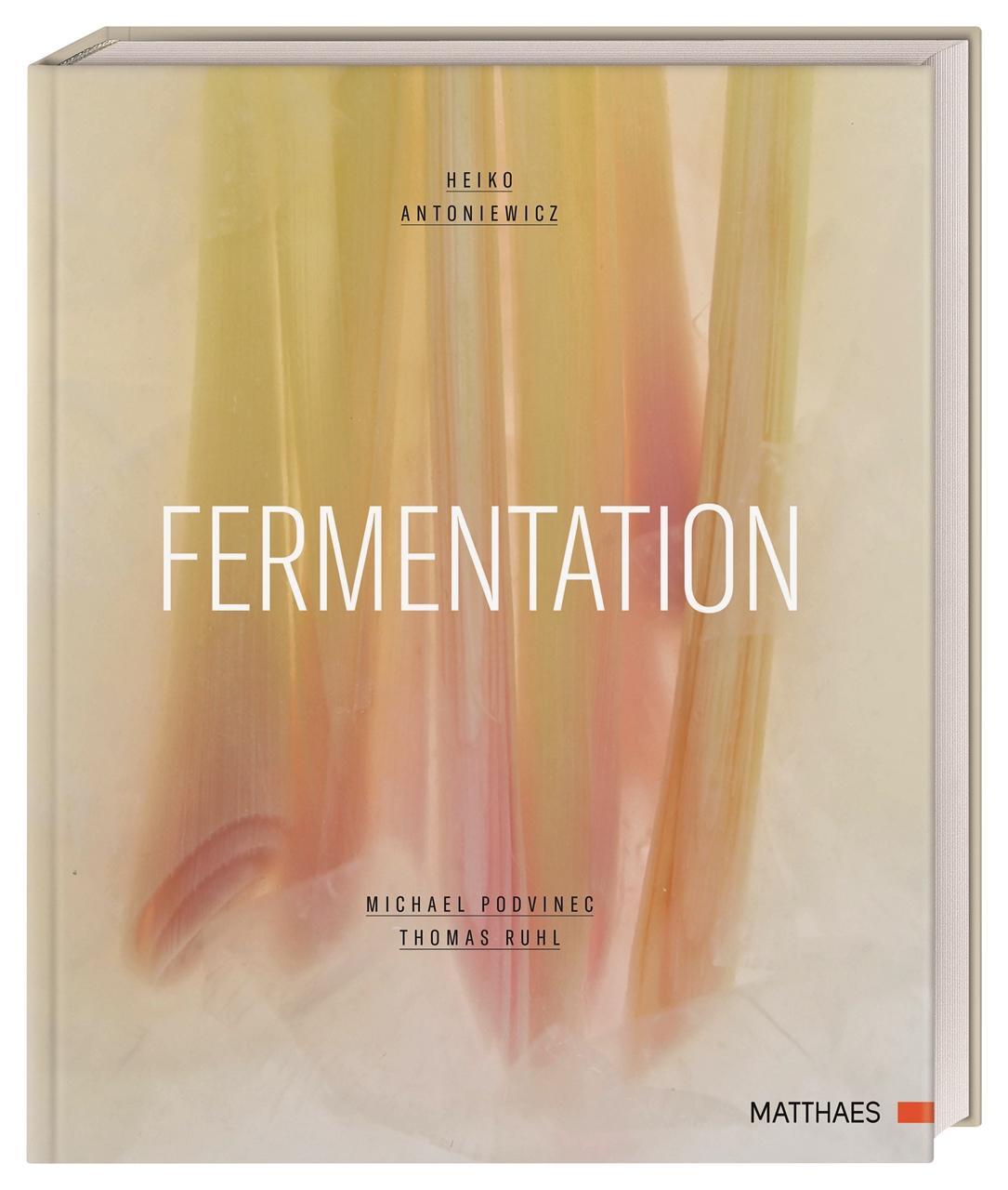 Cover: 9783985410507 | Fermentation | Heiko Antoniewicz (u. a.) | Buch | Deutsch | 2021