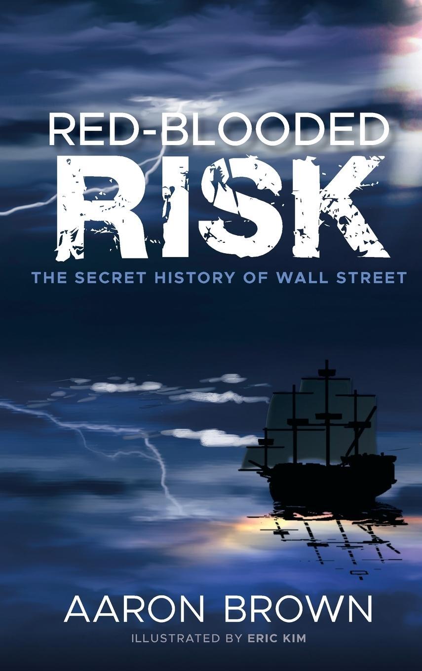 Cover: 9781118043868 | Red-Blooded Risk | The Secret History of Wall Street | Aaron Brown