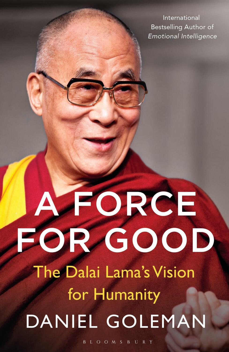 Cover: 9781408863473 | A Force for Good | The Dalai Lama's Vision for Our World | Goleman