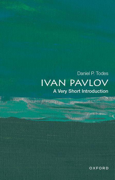 Cover: 9780190906696 | Ivan Pavlov: A Very Short Introduction | Daniel P. Todes | Taschenbuch