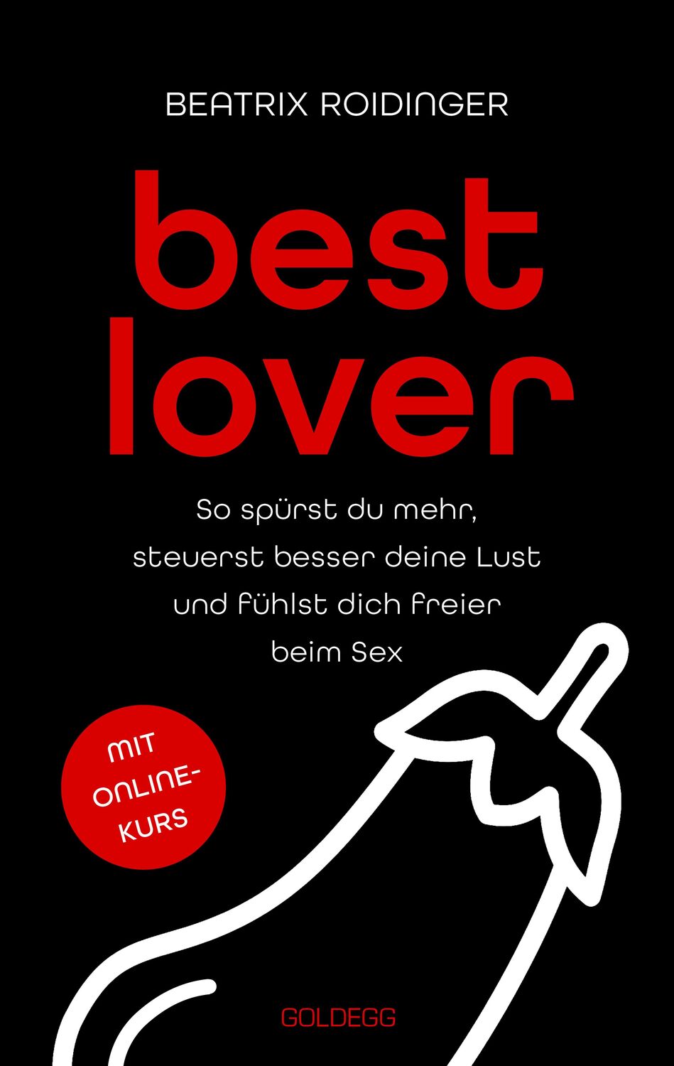 Cover: 9783990603550 | Best Lover | Beatrix Roidinger | Taschenbuch | 300 S. | Deutsch | 2023