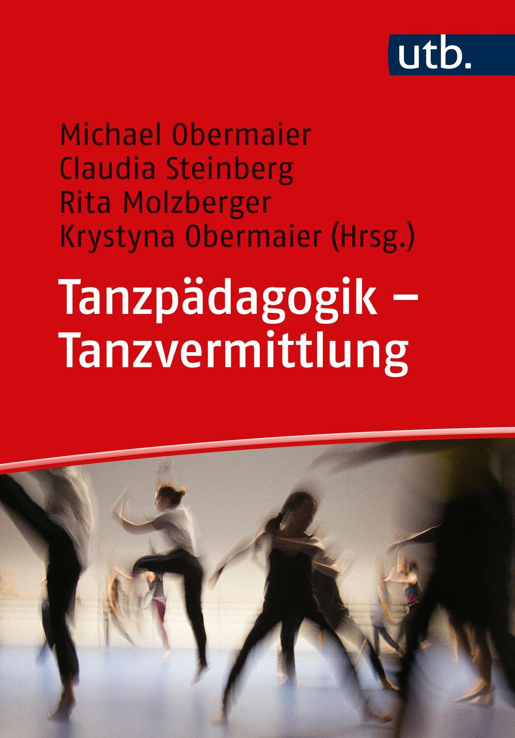Cover: 9783825259228 | Tanzpädagogik - Tanzvermittlung | Michael Obermaier (u. a.) | Buch
